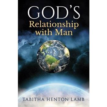 GOD'S Relationship with Man