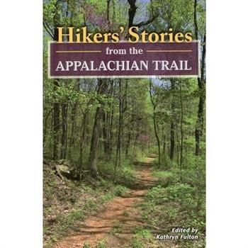 Hikers' Stories from the Appalachian Trail