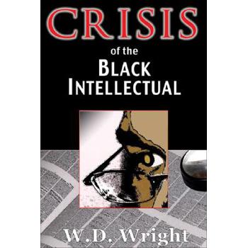 Crisis of the Black Intellectual