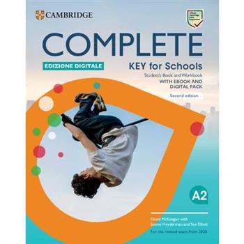 Complete Key for Schools Student's Book and Workbook Edizione Digitale