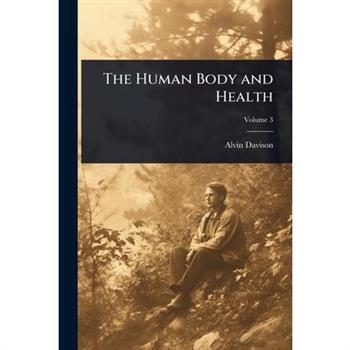 The Human Body and Health