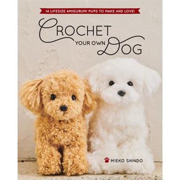 Crochet Your Own Dog