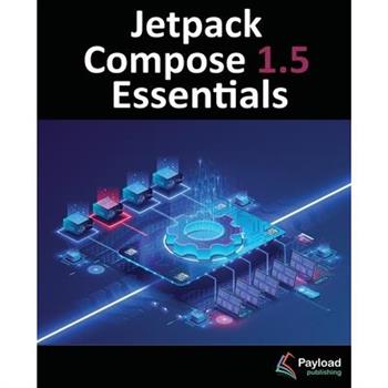 Jetpack Compose 1.5 Essentials