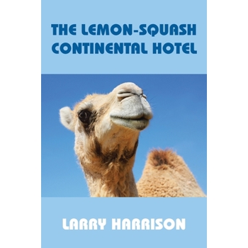 The Lemon-Squash Continental Hotel