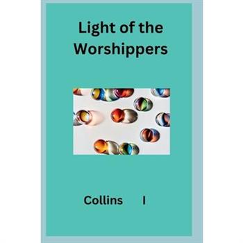 Light of the Worshippers