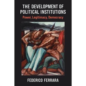 The Development of Political Institutions