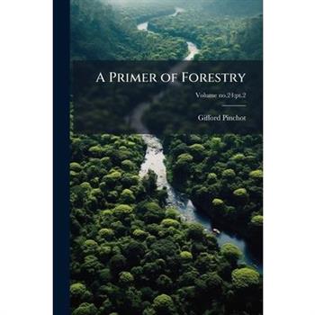 A Primer of Forestry