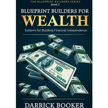 Blueprint Builders for Wealth