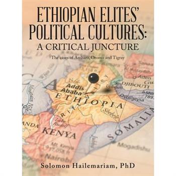Ethiopian Elites’ Political Cultures