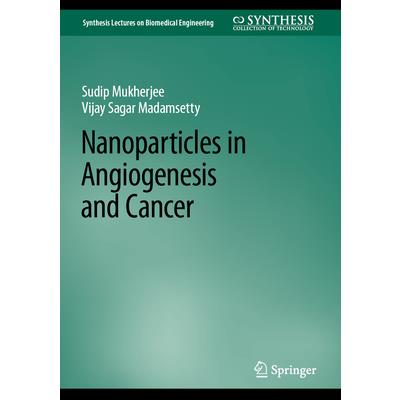 Nanoparticles in Angiogenesis and Cancer