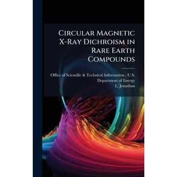 Circular Magnetic X-Ray Dichroism in Rare Earth Compounds