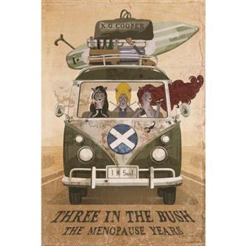 Three In The Bush - The Menopause Years