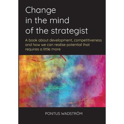 Change in the mind of the strategist