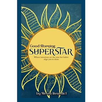 Good Morning Super Star