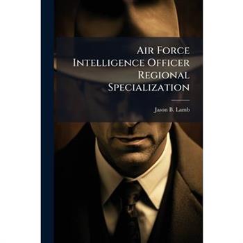 Air Force Intelligence Officer Regional Specialization