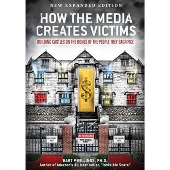 How the Media Creates Victims
