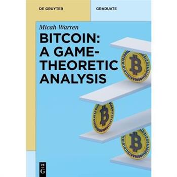 Bitcoin: A Game Theoretic Analysis