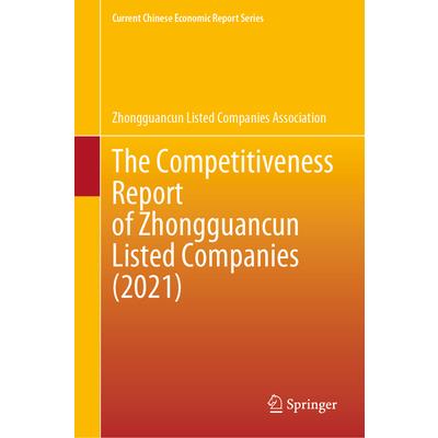 The Competitiveness Report of Zhongguancun Listed Companies (2021)