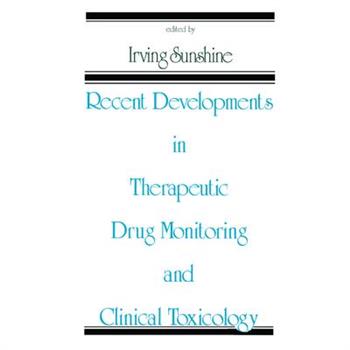 Recent Developments in Therapeutic Drug Monitoring and Clinical Toxicology