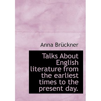 Talks about English Literature from the Earliest Times to the Present Day.