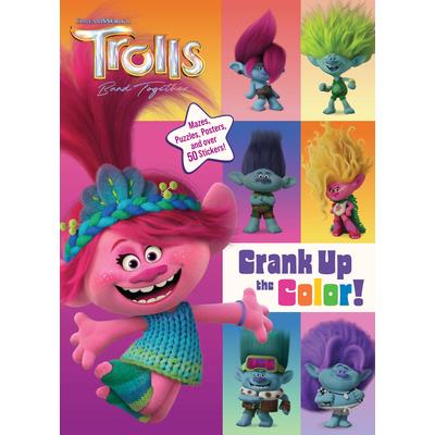 Trolls Band Together: Crank Up the Color! (DreamWorks Trolls)