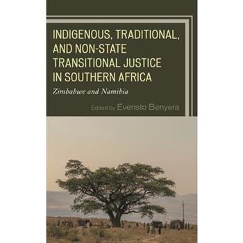 Indigenous, Traditional, and Non-State Transitional Justice in Southern Africa