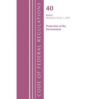 Code of Federal Regulations, Title 40 Protection of the Environment 81, Revised as of July 1, 2022