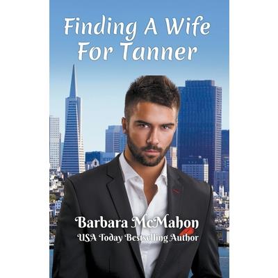 Finding a Wife For Tanner