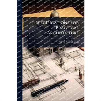 Specifications For Practical Architecture