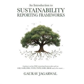 An Introduction to Sustainability Reporting Frameworks