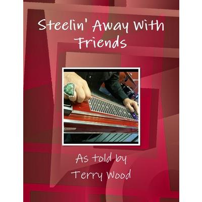 Steelin' Away With Friends