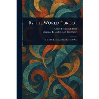 By the World Forgot