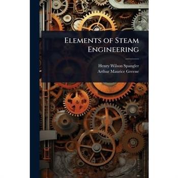 Elements of Steam Engineering