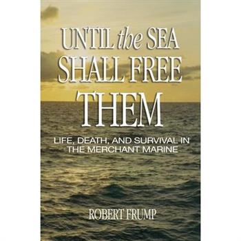 Until the Sea Shall Free Them