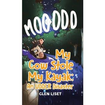 My Cow Stole My Kayak