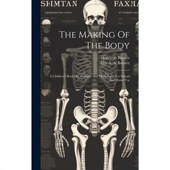 The Making Of The Body