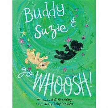 Buddy and Suzie Go Whoosh