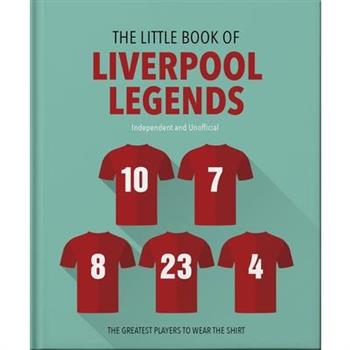 The Little Book of Liverpool Legends