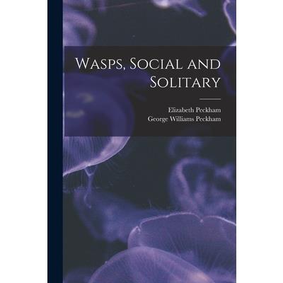 Wasps, Social and Solitary