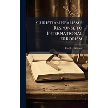 Christian Realism's Response to International Terrorism
