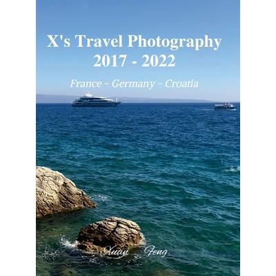 X's Travel Photography 2017 - 2022
