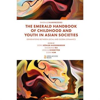 The Emerald Handbook of Childhood and Youth in Asian Societies