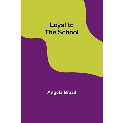 Loyal to the School