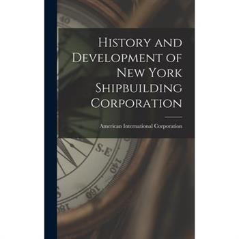 History and Development of New York Shipbuilding Corporation
