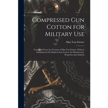 Compressed Gun Cotton for Military Use
