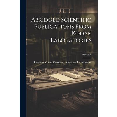 Abridged Scientific Publications From Kodak Laboratories; Volume 2