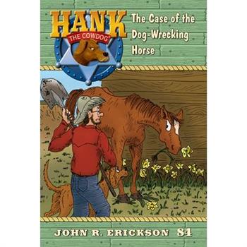 The Case of the Dog-Wrecking Horse
