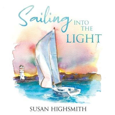 Sailing into the Light