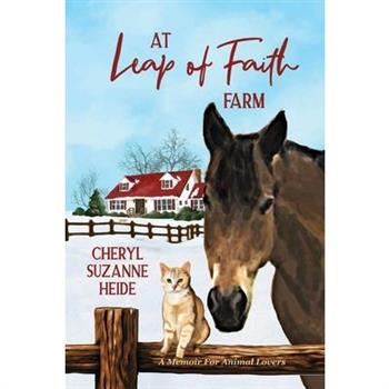 At Leap Of Faith Farm