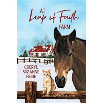At Leap Of Faith Farm
